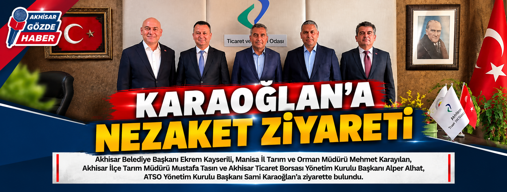 KARAOĞLAN’A NEZAKET ZİYARETİ