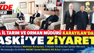 Manisa İl Tarım ve Orman Müdürü Karayılan’dan MASKİ’ye Ziyaret