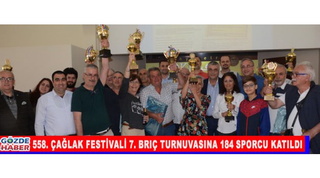 558. Çağlak Festivali 7. Briç Turnuvasına 184 Sporcu Katıldı