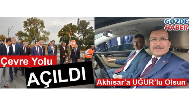 Akhisar Çevre Yolu AÇILDI