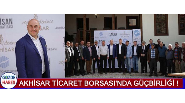Akhisar Ticaret Borsası'nda Güçbirliği !