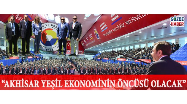 “Akhisar Yeşil Ekonominin Öncüsü Olacak”