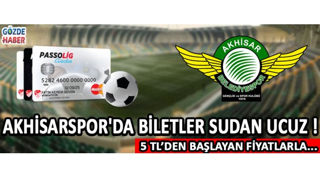 Akhisarspor'da Biletler Sudan Ucuz !