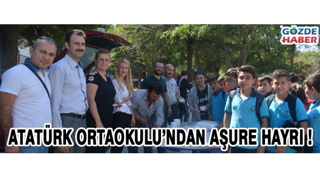 Atatürk Ortaokulu’ndan Aşure hayrı !