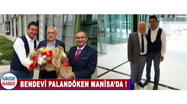 Bendevi Palandöken Manisa’da !
