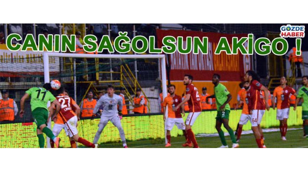 Canın Sağolsun Akigo!