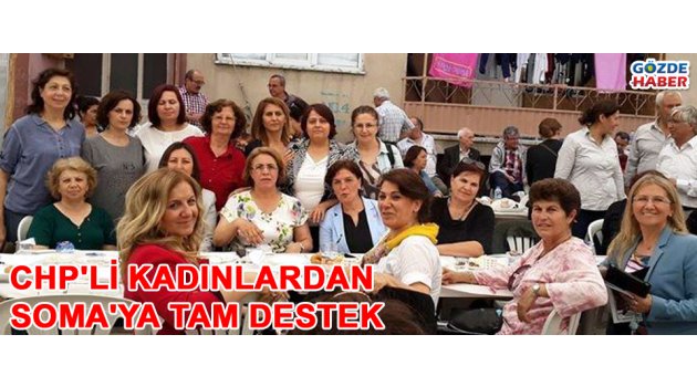 CHP'li kadınlardan Soma'ya tam destek