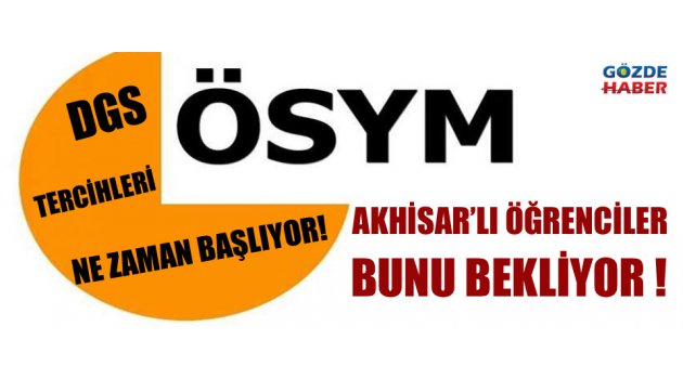 DGS tercih kılavuzu yayınlandı mı? DGS tercihleri ne zaman başlıyor?