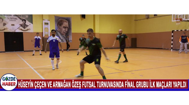 Hüseyin Çeçen Ve Armağan Özeş Futsal Turnuvasında Final Grubu İlk Maçları Yapıldı