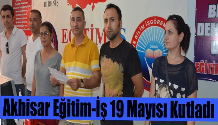 Akhisar Eğitim-İş 19 Mayısı KutladıAkhisar Eğitim-İş 19 Mayısı Kutladı