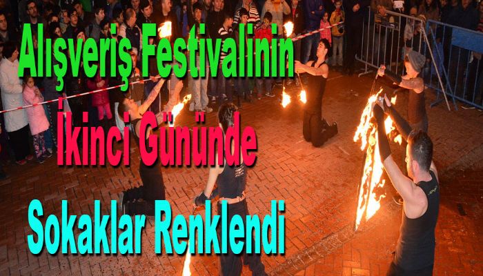 Alışveriş Festivalinin İkinci Gününde Sokaklar Renklendi