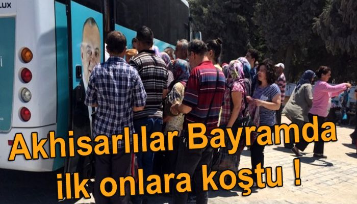 Akhisarlılar Bayramda ilk onlara koştu !