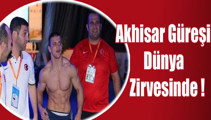 Akhisar Güreşi Dünya Zirvesinde !