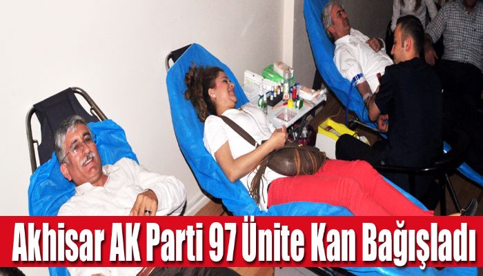 Akhisar AK Parti 97 Ünite Kan Bağışladı