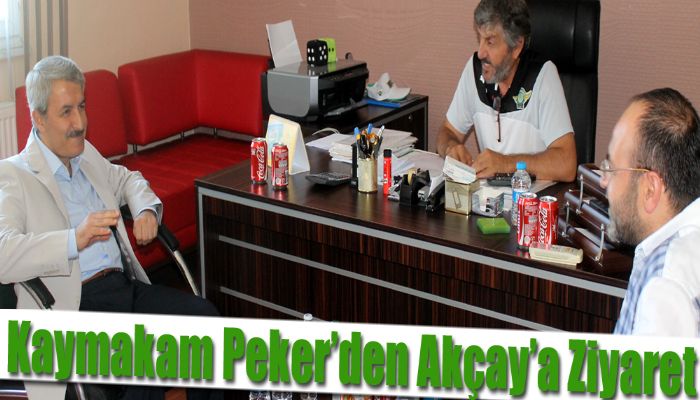 Kaymakam Peker’den Akçay’a Ziyaret