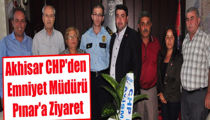 Akhisar CHP'den Emniyet Müdürü Pınar'a Ziyaret