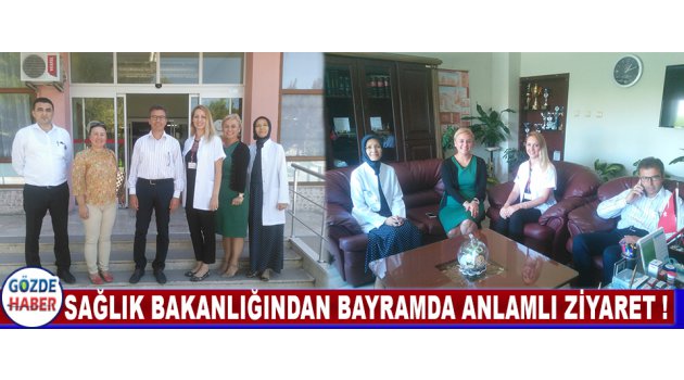 Sağlık Bakanlığından Bayramda Anlamlı Ziyaret !