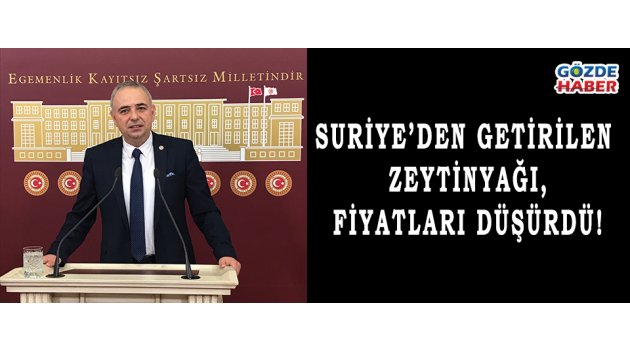SURİYE’DEN GETİRİLEN ZEYTİNYAĞI, FİYATLARI DÜŞÜRDÜ!