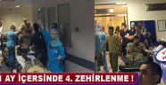 1 Ay İçerisinde 4. Zehirlenme !