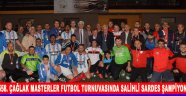 558. Çağlak Masterler futbol turnuvasında Salihli Sardes Şampiyon Oldu