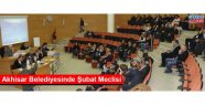 Akhisar Belediyesinde Şubat Meclisi