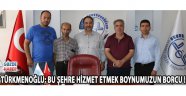 Yeni Müftü Türkmenoğlu; bu şehre hizmet etmek boynumuzun borcu !
