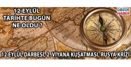 12 Eylül Tarihte Bugün Ne Oldu !