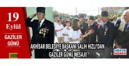 Akhisar Belediye Başkanı Salih Hızlı’dan Gaziler Günü Mesajı