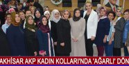 Akhisar Akp Kadın Kolları'nda 'Ağarlı' Dönemi !