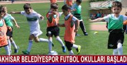 Akhisar Belediyespor Futbol Okulları Başladı !