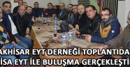 Akhisar EYT Derneği Toplantıda Manisa EYT İle Buluşma Gerçekleştirdi !