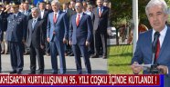 Akhisar’ın Kurtuluşunun 95. Yılı Coşku İçinde Kutlandı !