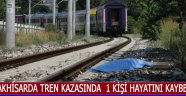 Akhisarda Tren Kazasında 1 Kişi Hayatını Kaybetti !