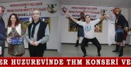 ASDER HUZUREVİNDE THM KONSERİ VERDİ!