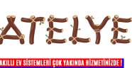 Atelye Akıllı Ev Sistemleri Çok Yakında Hizmetizinde !