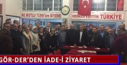 Gör-Der’den İade-İ Ziyaret