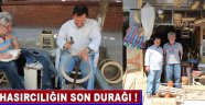 Hasırcılığın Son Durağı !