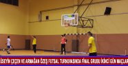Hüseyin Çeçen ve Armağan Özeş Futsal turnuvasında final grubu ikinci gün maçları yapıldı