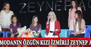 MODANIN ÖZGÜN KIZI İZMİRLİ ZEYNEP ACAR