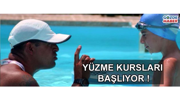 Yüzme kursları başlıyor